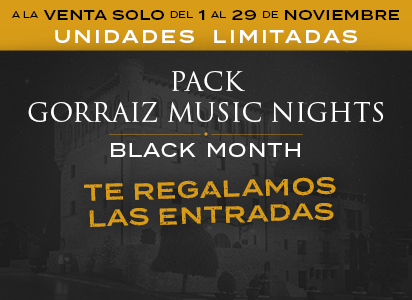 Pack Gorraiz Music Nights - Black Month